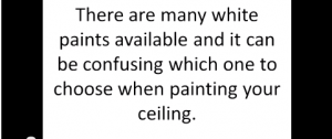 Woodinville Painting Contractor Discusses How To Choose the Right White for Your Ceilings